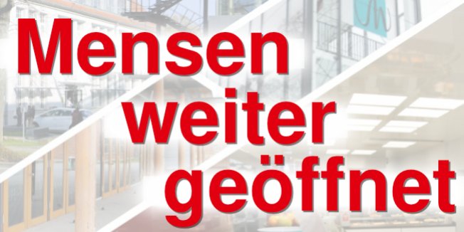 Hochschulgastronomie weiter geöffnet