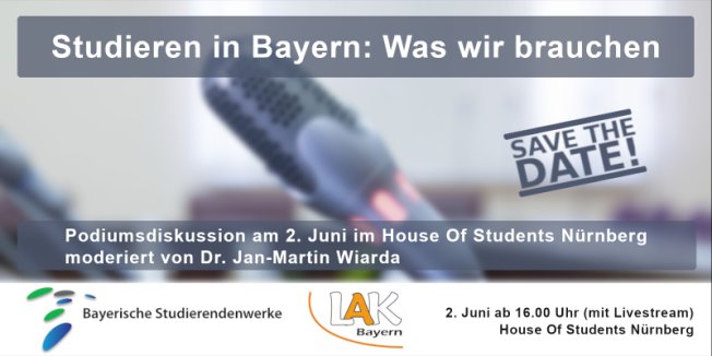 Podiumsdiskussion „Studieren in Bayern: Was wir brauchen“ am 2. Juni