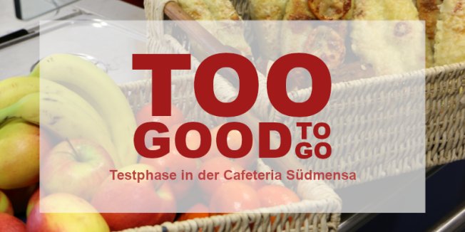 Too Good To Go – Testphase in Erlangen